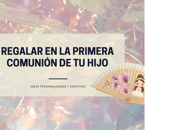 ¿Qué regalar en la Primera Comunión de tu hijo?